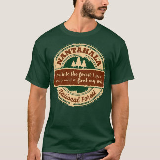 Nantahala Nationalwald Und in den Wald gehe ich T-Shirt