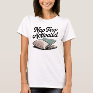 Nap-Falle aktiviert   Cozy Chaos, Selbstbewusster  T-Shirt