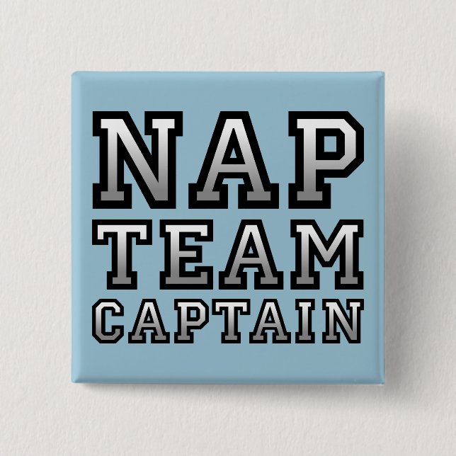 Nap-Team-Kapitän Lustiger Knopf Abzeichen Pin Button (Vorderseite)