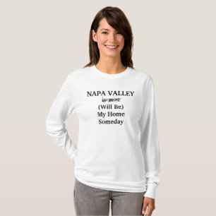 NAPA VALLEY California Zuhause Someday Travel T-Shirt