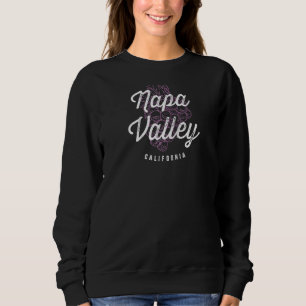 Napa Valley Kalifornien Weinland Rebsorte Sweatshirt