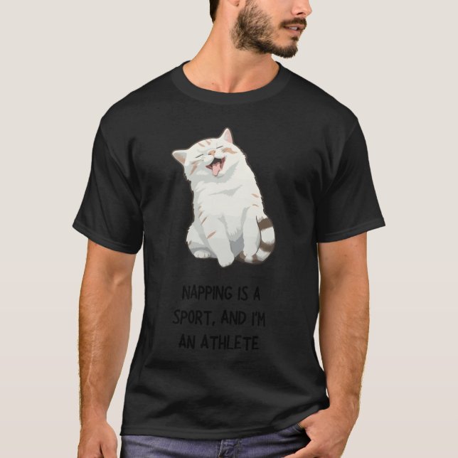 Naping is a sport and im an athlete gift T-Shirt (Vorderseite)