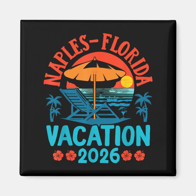 Naples Florida 2026 Family Vacation Beach Summer V Magnet (Vorne)