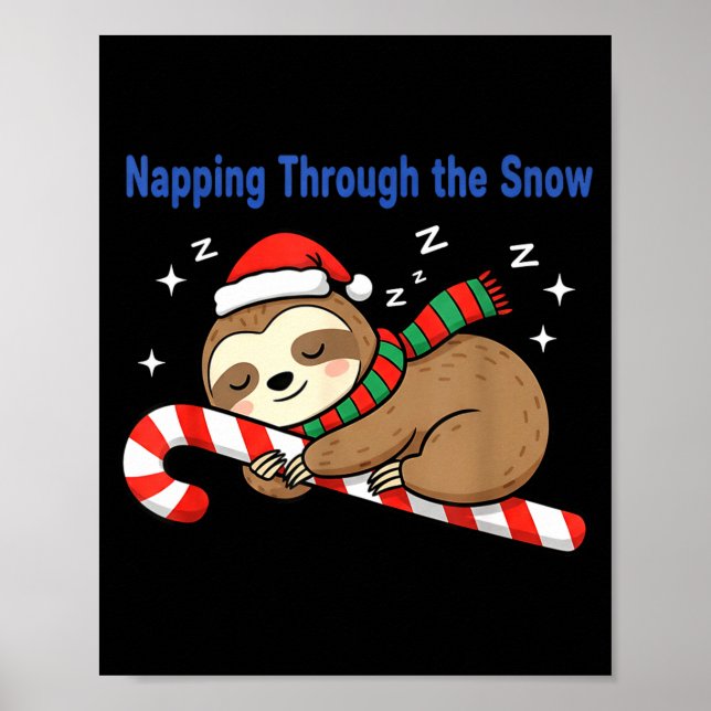 Napng Through The Snow Christmas Sloth Candy Cane  Poster (Vorne)
