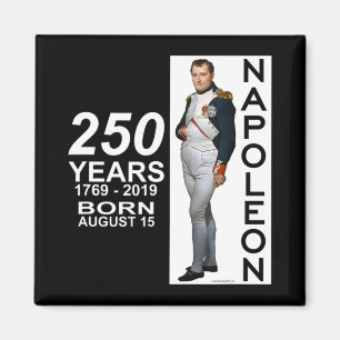 Napoleon Bonaparte vor 250 Jahren geboren am 15. A Magnet