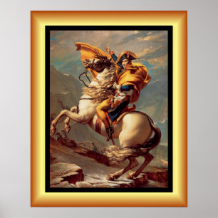 Napoleon Crossing The Alps ~Jacques-Louis David ~ Poster