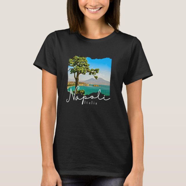 Napoli Italia  Naples Italy  Naples T-Shirt (Vorderseite)