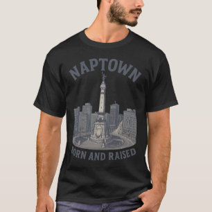 Naptown Geboren und aufgewachsen - Denkmalkreislau T-Shirt