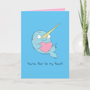Nar to My Heart Narwhal Liebe Grußkarte Karte