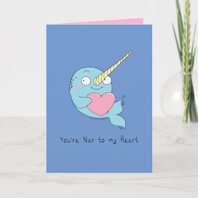 Nar to My Heart Narwhal Liebe Grußkarte Karte (Vorderseite)