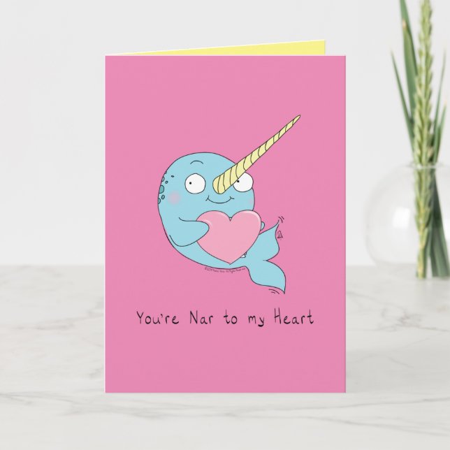 Nar to My Heart Narwhal Liebe Grußkarte Karte (Vorderseite)