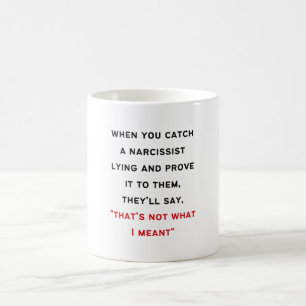 Narcissist Gaslighting Kaffeetasse