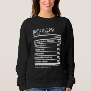 Narcolepsy Nutrition Facts Style Symptome Sweatshirt