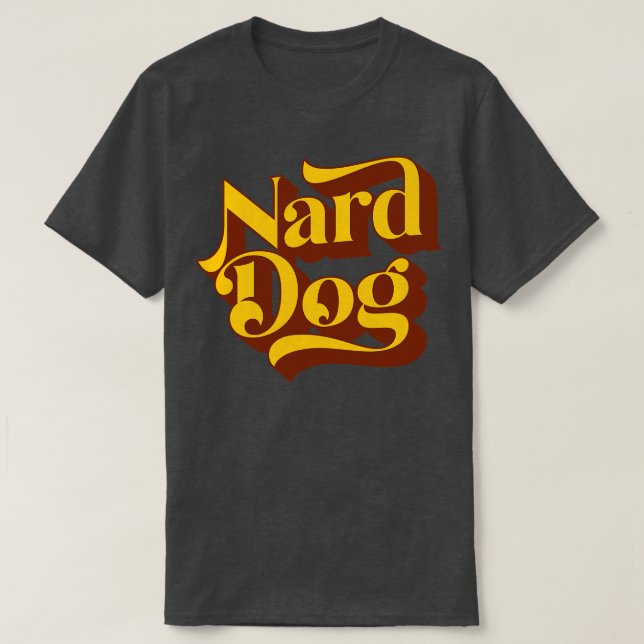 Nard Dog T-Shirt (Design vorne)