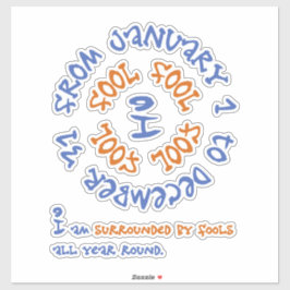 Narren das ganze Jahr über Aufkleber