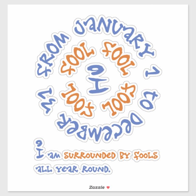 Narren das ganze Jahr über Aufkleber (Blatt)