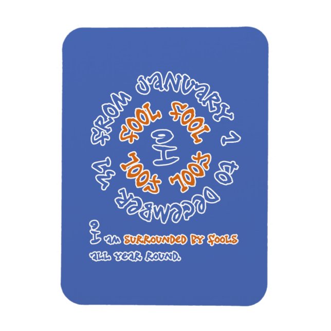 Narren das ganze Jahr über Magnet (Vertikal)