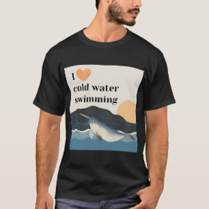 Narwal - Ich liebe das Schwimmen im kalten Wasser T-Shirt