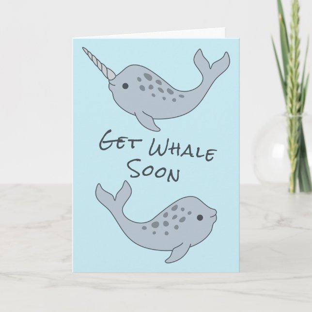Narwhal Get Whale Soon Card Karte (Vorderseite)
