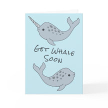 Narwhal Get Whale Soon Card