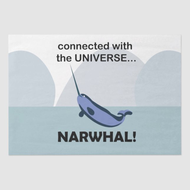 Narwhal ist mit dem Universum Narwhal verbunden Seidenpapier (Vorderseite)