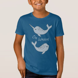 Narwhal oh Wal-Bio T - Shirt (Kind)