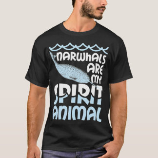 Narwhals sind meine Geistes-Tier-Narwhal Narwhale  T-Shirt