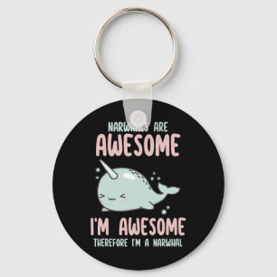 Narwhals sind Phantastisch, ich bin Phantastisch, Schlüsselanhänger