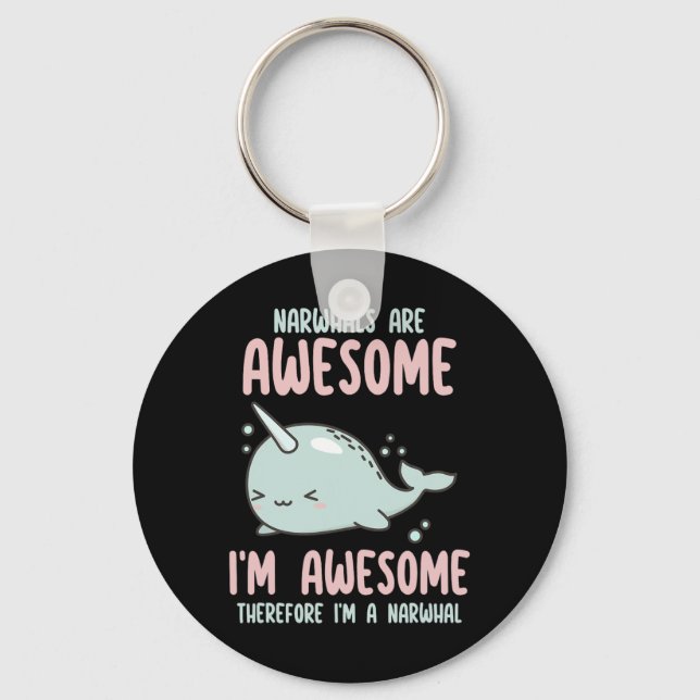 Narwhals sind Phantastisch, ich bin Phantastisch,  Schlüsselanhänger (Vorderseite)
