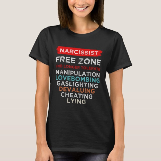 Narzisstische Narzisstische Freie Zone Bewusstsein T-Shirt (Vorderseite)