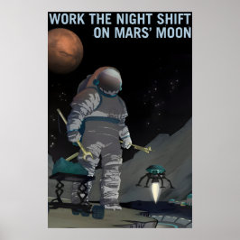 NASA Space Exploration Work the Night Shift on Poster