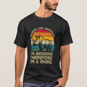 Nashörner sind großartig. Ich bin großartig, desha T-Shirt