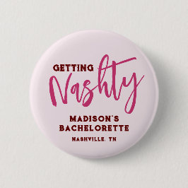 Nashville Bachelorette Get Nashty Personalisiert Button