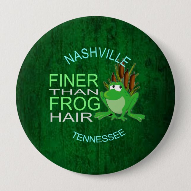 Nashville Finer Than Frog Hair Button (Vorderseite)