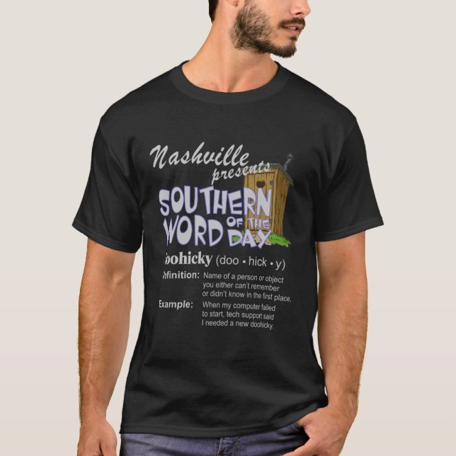 Nashville Word of the Day - Doohicky T-Shirt (Vorderseite)