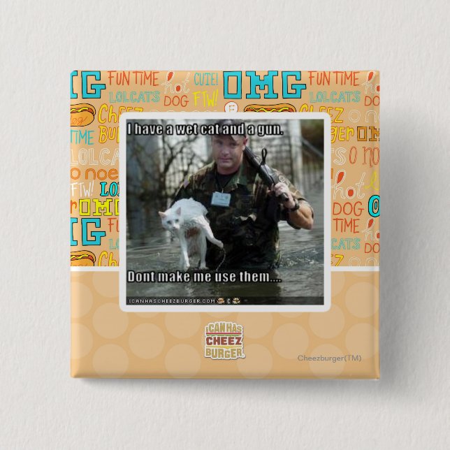 Nasse Katze und Gewehr Button (Vorderseite)