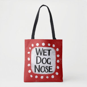 Nassnase Tote Tasche