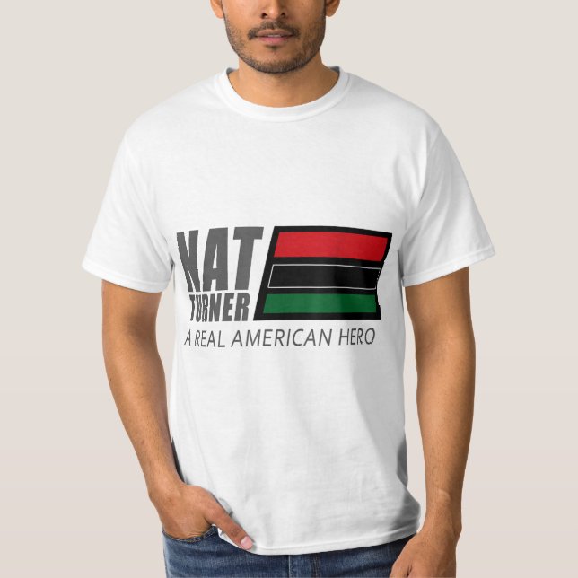 Nat Turner A Real American Helden T-Shirt (Vorderseite)
