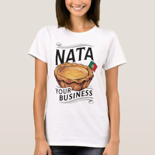 Nata Your Business" Portugiesischer T - Shirt für