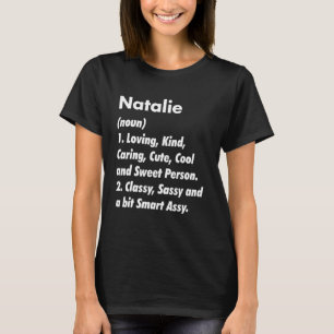 Natalie Definition Personalisiert Funny Birthday I T-Shirt