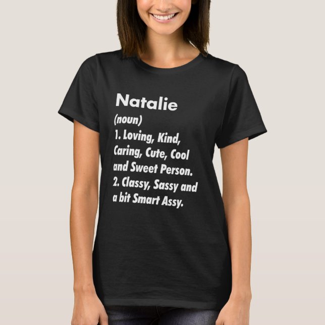 Natalie Definition Personalisiert Funny Birthday I T-Shirt (Vorderseite)