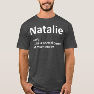 NATALIE Definition Personalisiert Funny Birthday T-Shirt