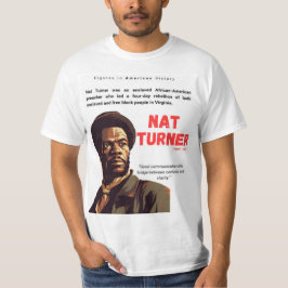 NATE TURNER - Figures in American History T - Shir T-Shirt