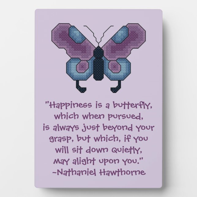 Nathaniel Hawthorne Butterfly Glücksquote Zitat Fotoplatte (Vorderseite)