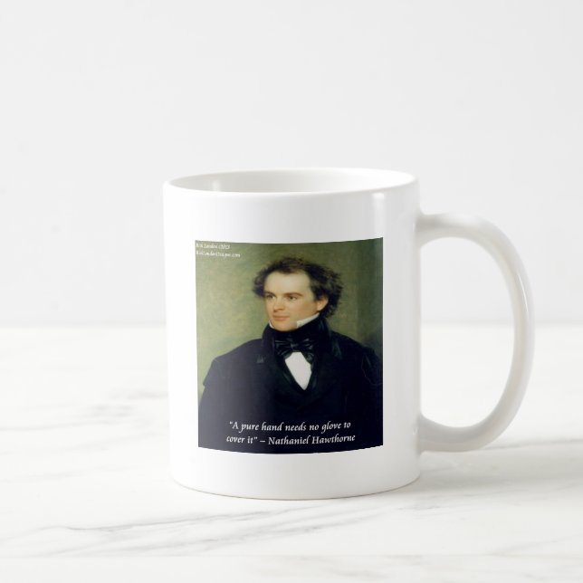 Nathaniel Hawthorne "Pure Hand s Wisdom Quote" Tasse (Rechts)