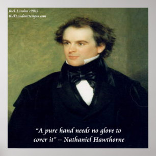 Nathaniel Hawthorne Pure Hands Wisdom Quote Poster