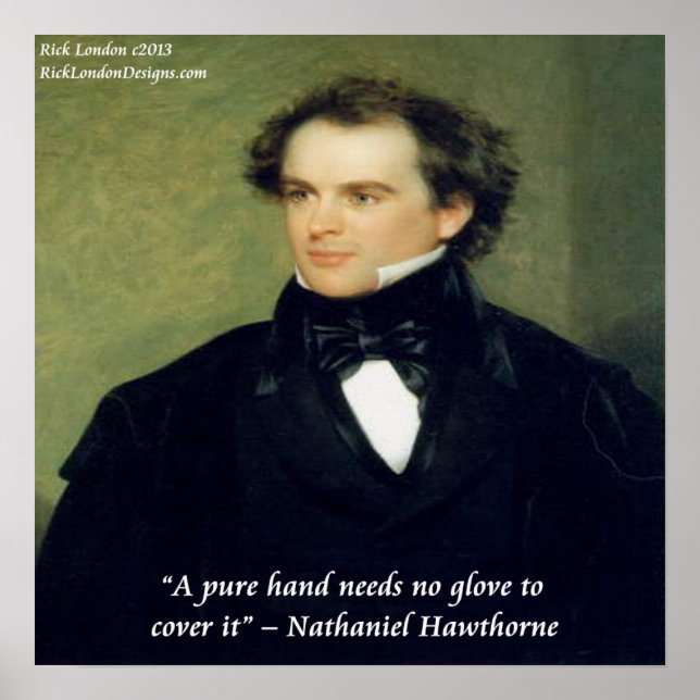 Nathaniel Hawthorne Pure Hands Wisdom Quote Poster (Vorne)