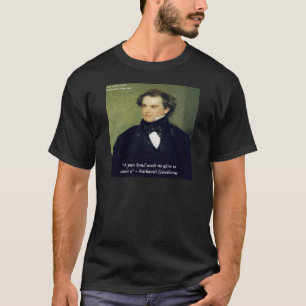 Nathaniel Hawthorne "Reine Hände" Weisheitszitat T-Shirt