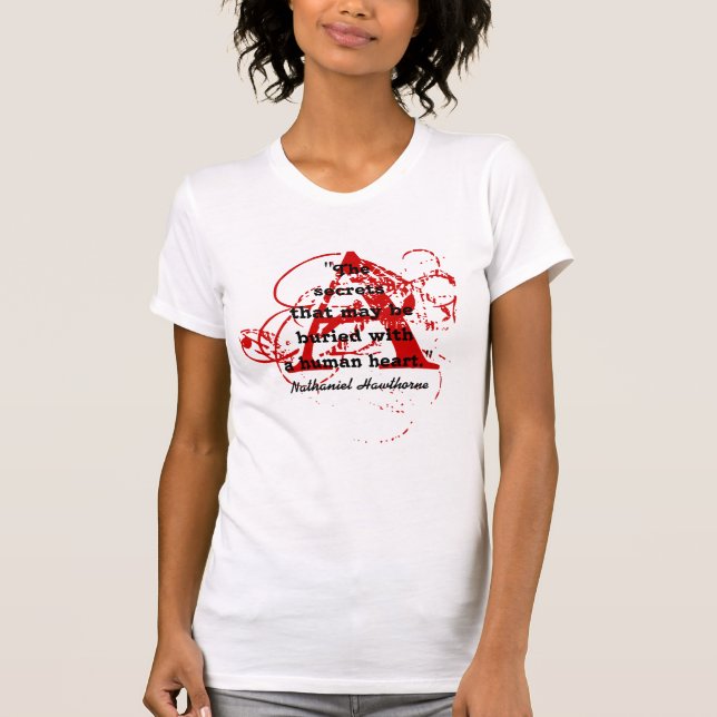 Nathaniel Hawthorne Secrets zitieren Scharfschreib T-Shirt (Vorderseite)