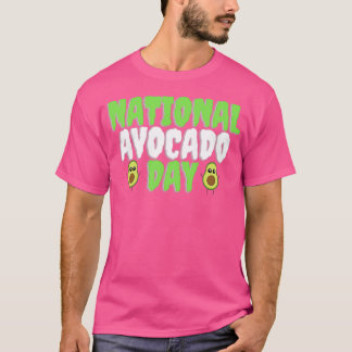 National avocado DayT T-Shirt